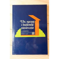 Ule sprzęt i budowle pasieczne
